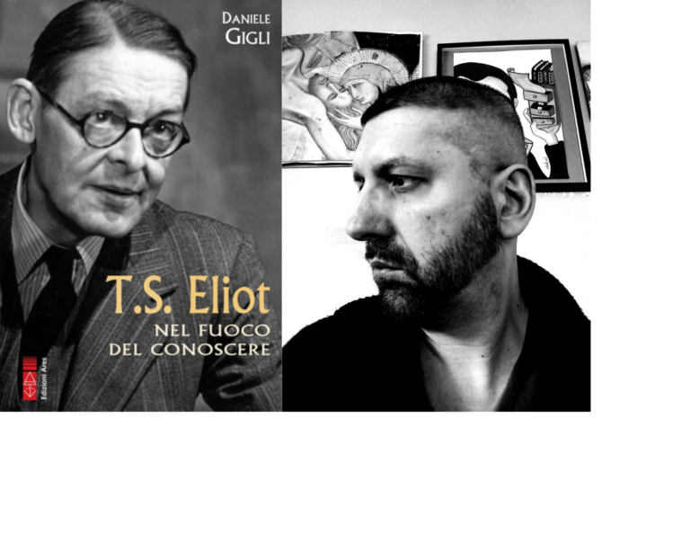 Intervista a Daniele Gigli, autore di “T. S. Eliot – Nel fuoco del conoscere”