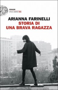 Storia di una brava ragazza di Arianna Farinelli - Feltrinelli 2025